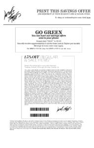 PRINT THIS SAVINGS OFFER AND REDEEM IT AT YOUR NEAREST LORD & TAYLOR STORE. To shop at lordandtaylor.com click here GO GREEN