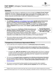 FACT SHEET: Arlington Taxicab Industry November 2013 Summary Taxicab service within Arlington is regulated by the County through the Arlington County Taxicab Ordinance. All taxicab companies and taxicab drivers must be l