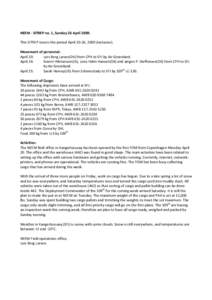 NEEM - SITREP no. 1, Sunday 26 AprilThis SITREP covers the period April 20-26, 2009 (inclusive). Movement of personnel: April 20: Lars Berg Larsen(DK) from CPH to SFJ by Air Greenland. April 24: