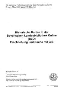 10. Münchner Fortbildungsseminar Geoinformationssysteme 2. bis 4. März 2005 an der TU München Historische Karten in der Bayerischen Landesbibliothek Online (BLO)