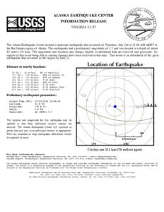 ALASKA EARTHQUAKE CENTER INFORMATION RELEASE[removed]:37 The Alaska Earthquake Center located a moderate earthquake that occurred on Thursday, July 3rd at 11:06 AM AKDT in the Rat Islands region of Alaska. This earth