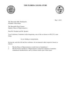 THE FLORIDA LEGISLATURE  May 5, 2011 The Honorable Mike Haridopolos President of the Senate The Honorable Dean Cannon