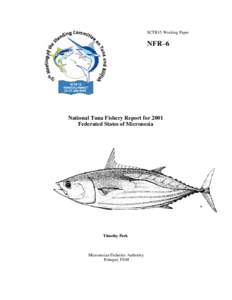 SCTB15 Working Paper  NFR−6 National Tuna Fishery Report for 2001 Federated States of Micronesia