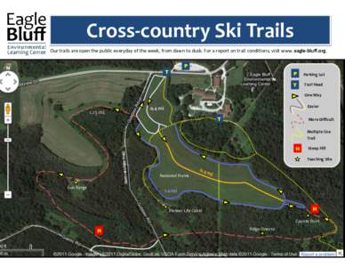 Cross-country Ski Trails Our trails are open the public everyday of the week, from dawn to dusk. For a report on trail conditions, visit www.eagle-bluff.org. N P