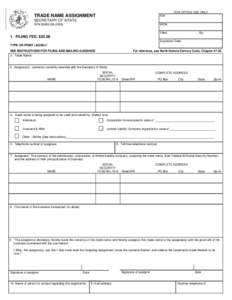 COMPLETE, PRINT, SIGN AND FAX OR MAIL (If paying with credit card complete authorization at bottom of page 3) FOR OFFICE USE ONLY  TRADE NAME ASSIGNMENT