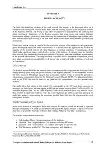 Louis Berger S.A.  APPENDIX 5 HIGHWAY CAPACITY  The basis for identifying sections of the road network that require to be developed relies on a