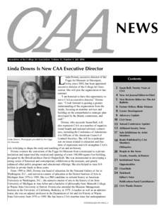 NEWS Newsletter of the College Art Association Volume 31, Number 4 July 2006 Linda Downs Is New CAA Executive Director  L