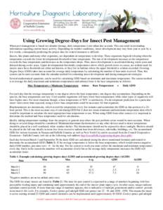 Using Growing Degree-Days for Insect Pest Management When pest management is based on calendar timings, daily temperature is not taken into account. This can result in misleading information regarding current insect acti