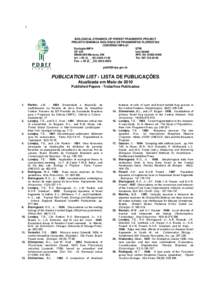 Regions of South America / Biological Dynamics of Forest Fragments Project / Tropical and subtropical moist broadleaf forests / National Institute of Amazonian Research / Carlos A. Peres / Tropical rainforest / Forest falcon / Helder Queiroz / Amazon rainforest / Biogeography / Physical geography / South America