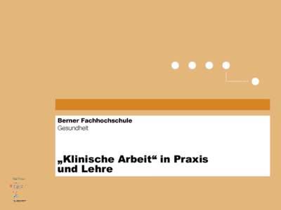 „Klinische Arbeit“ in Praxis und Lehre Andrea Räss-Hunziker  dipl. Ernährungsberaterin HF