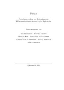 Plekos Periodicum onLine zur Erforschung der KOmmunikationsstrukturen in der Sp¨atantike Herausgegeben von Kai Brodersen · Joachim Gruber
