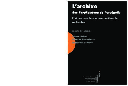 les tablettes dites des Fortiﬁcations ont été publiées jusqu’ici sous forme partielle, grâce à l’admirable travail pionnier mené par George G. Cameron (tablettes du Trésor ; 1948) et par Richard T. Hallock (