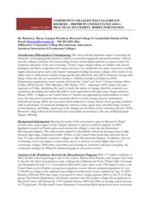 [COMMUNITY COLLEGES’ BACCALAUREATE DEGREES – TRENDS IN UNITED STATES AND A August 19, 2011 PRACTICAL SUCCESSFUL MODEL FOR CHANGE] Dr. Barbara J. Bryan, Campus President, Broward College Ft. Lauderdale Florida (USA) E