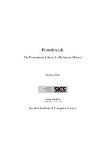 Protothreads The Protothreads Library 1.4 Reference Manual October[removed]Adam Dunkels