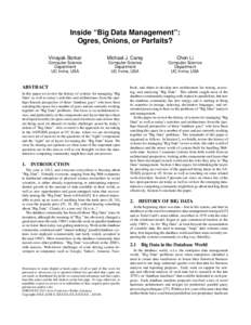 Inside “Big Data Management”: Ogres, Onions, or Parfaits? Vinayak Borkar Michael J. Carey