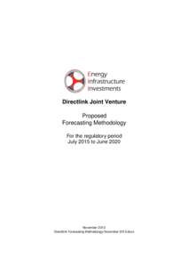 Directlink Joint Venture Proposed Forecasting Methodology For the regulatory period July 2015 to June 2020