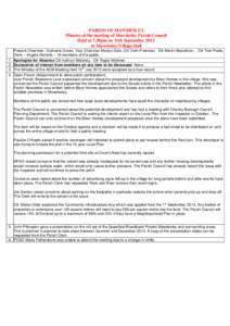 PARISH OF MAWDESLEY Minutes of the meeting of Mawdesley Parish Council Held at 7.30pm on 11th September 2013 At Mawdesley Village Hall 1. 2.