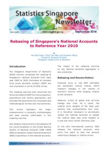 Rebasing of Singapore’s National Accounts to Reference Year 2010 By Yew Bee Kuan, Chng Tian Wen and Suzanne Wong Economic Accounts Division Singapore Department of Statistics
