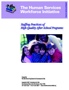 Staffing Practices of High-Quality AfterSchool Programs Ajay Khashu Nikole Lobb Dougherty June[removed]Prepared by The After-School Corporation for