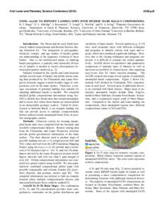 41st Lunar and Planetary Science Conference[removed]pdf USING ArcGIS TO IDENTIFY LANDING SITES WITH DIVERSE MARE BASALT COMPOSITIONS. K. I. Singer1, D. L. Eldridge2, J. Korteniemi3, T. Lough4, L. Werblin5, and D. A.