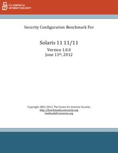 Security Configuration Benchmark For  Solaris[removed]Version[removed]June 11th, 2012