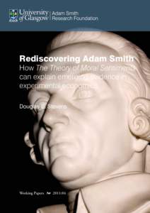 Scottish Enlightenment / Moral philosophers / Classical liberals / Classical liberalism / Social philosophy / Adam Smith / The Theory of Moral Sentiments / Invisible hand / Francis Hutcheson / Philosophy / British people / Scottish people