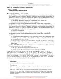 18 USC 2243 NB: This unofficial compilation of the U.S. Code is current as of Jan. 4, 2012 (see http://www.law.cornell.edu/uscode/uscprint.html). TITLE 18 - CRIMES AND CRIMINAL PROCEDURE PART I - CRIMES CHAPTER 109A - SE