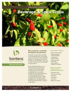 APPLICATION GUIDELINES:  Beverage & Spice Crops More productive, sustainable farming from the ground up