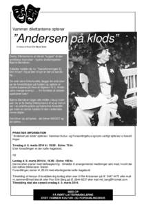    Vammen dilettanterne opfører ”Andersen på klods” En farce af Knud Erik Meyer Ibsen.