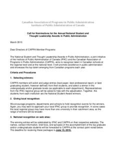 Canadian Association of Programs in Public Administration Institute of Public Administration of Canada Call for Nominations for the Annual National Student and Thought Leadership Awards in Public Administration March 201
