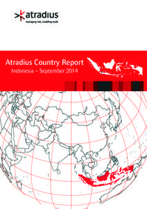 Atradius Country Report Indonesia – September 2014 Jakarta  Indonesia: Atradius STAR Political Risk Rating*: