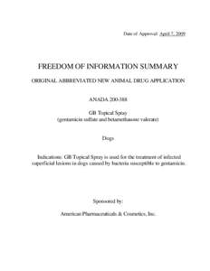 Date of Approval: April 7, 2009  FREEDOM OF INFORMATION SUMMARY ORIGINAL ABBREVIATED NEW ANIMAL DRUG APPLICATION  ANADA[removed]