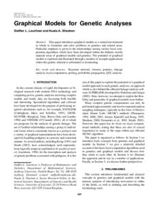 Statistical Science 2003, Vol. 18, No. 4, 489–514 © Institute of Mathematical Statistics, 2003 Graphical Models for Genetic Analyses Steffen L. Lauritzen and Nuala A. Sheehan