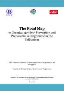 The Road Map to Chemical Accident Prevention and Preparedness Programme in the Philippines  Task Force on Chemical Accident Prevention Programme in the