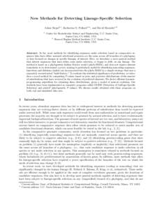 New Methods for Detecting Lineage-Specific Selection Adam Siepel1! , Katherine S. Pollard1!! , and David Haussler1,2 1 Center for Biomolecular Science and Engineering, U.C. Santa Cruz, Santa Cruz, CA 95064, USA