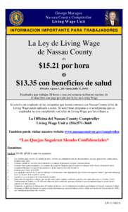 George Maragos Nassau County Comptroller Living Wage Unit INFORMACION IMPORTANTE PARA TRABAJADORES  La Ley de Living Wage
