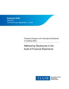 Exposure Draft May 2014 Comments due: September 11, 2014 Proposed Changes to the International Standards on Auditing (ISAs)
