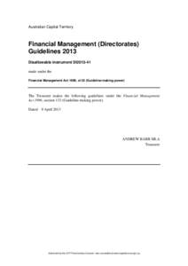 Australian Capital Territory  Financial Management (Directorates) Guidelines 2013 Disallowable instrument DI2013-41 made under the