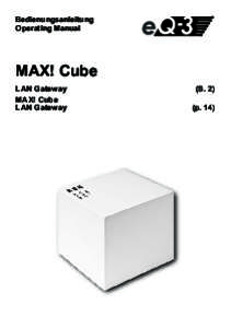 Bedienungsanleitung Operating Manual MAX! Cube LAN Gateway	 MAX! Cube