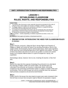 UNIT I: INTRODUCTION TO RIGHTS AND RESPONSIBILITIES  LESSON 1: ESTABLISHING CLASSROOM RULES, RIGHTS, AND RESPONSIBILITIES OBJECTIVES: