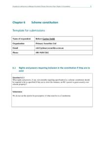 Template for submissions on Managed Investment Schemes Discussion Paper Chapter 6 (Constitution)  Chapter 6 Scheme constitution