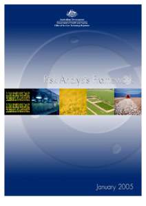 Risk Analysis Framework  January 2005 Inquiries about the content of this report may be directed to the Office of the Gene Technology Regulator Address: PO Box 100, WODEN ACT 2606