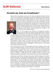 NJW-Editorial  HeftWo bleibt das Wohl der Pendelkinder? Manche Menschen genießen es, keinen festen Lebensmittelpunkt zu haben. Sie lieben