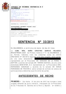 JUZGADO DE PRIMERA INSTANCIA.N.5 SALAMANCA DIEGO SÁNCHEZ DE LA PARRA Y SEPTIÉN PROCURADOR DE LOS TRIBUNALES C/ NORTE 46 BAJO B