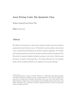 Asset Pricing Under The Quadratic Class Markus Leippold and Liuren Wu∗