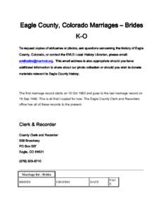 Eagle County, Colorado Marriages – Brides K-O history ry of Eagle To request copies of obituaries or photos, ask questions concerning the histo