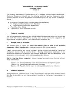 MEMORANDUM OF UNDERSTANDING Okanogan County[removed]The follow ing Memorandum of Understanding (MOU) betw een the North Central Washington Workforce Development Council and the follow ing w orkforce agencies (hereinaft