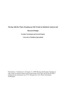 Moving with the Times: Keeping up with Trends in Statistical Analysis and Research Design Gershon Tenenbaum and Gerard Fogarty University of Southern Queensland  Full reference: Tenenbaum, G. & Fogarty, G[removed]Moving 