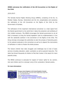 HRWG welcomes the ratification of the UN Convention on the Rights of the Child[removed]The Somalia Human Rights Working Group (HRWG), consisting of the EU, its Member States, Norway, Switzerland and the US, congratula