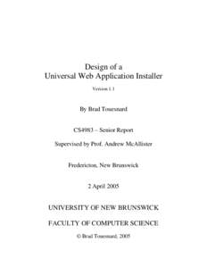 Design of a Universal Web Application Installer Version 1.1 By Brad Touesnard